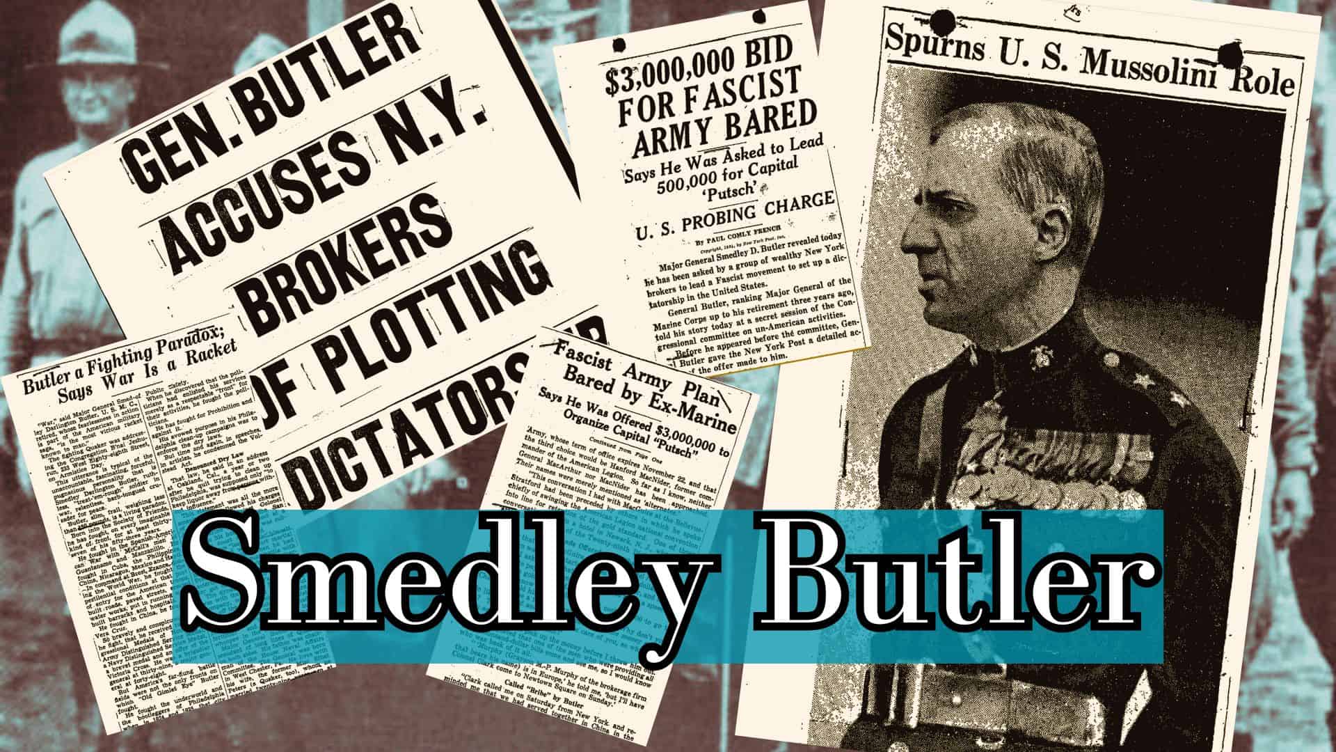 Smedley Butler Reveals Plot to Overthrow FDR